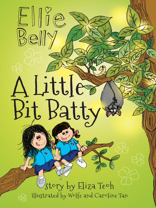 Title details for A Little Bit Batty by Eliza Teoh - Available